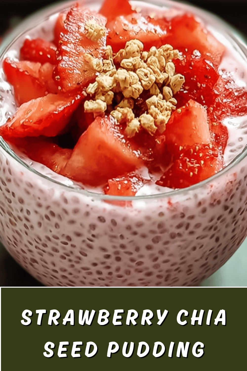 Strawberry Chia Seed Pudding Recipe With Fresh Berries And Creamy Texture 7 Strawberry Chia Seed Pudding