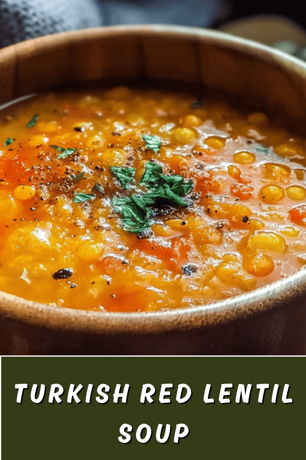 Turkish Red Lentil Soup