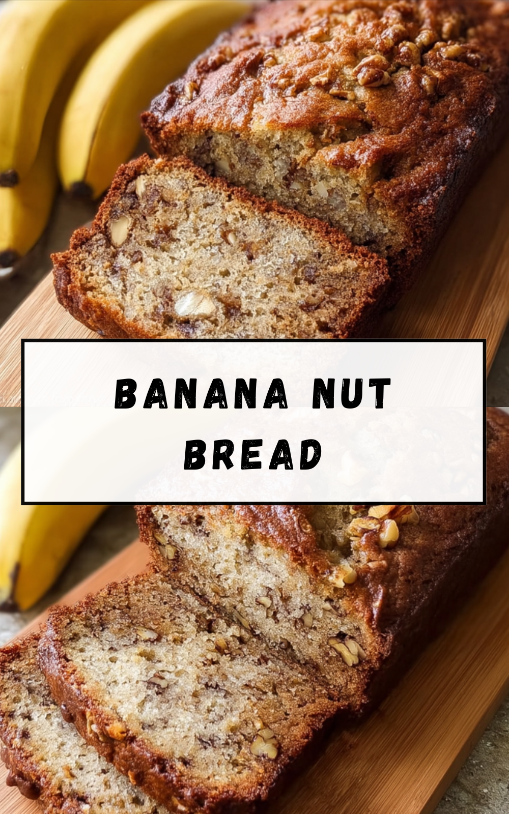 Grandma'S Banana Nut Bread Recipe With Classic Flavor 7 Banana Nut Bread