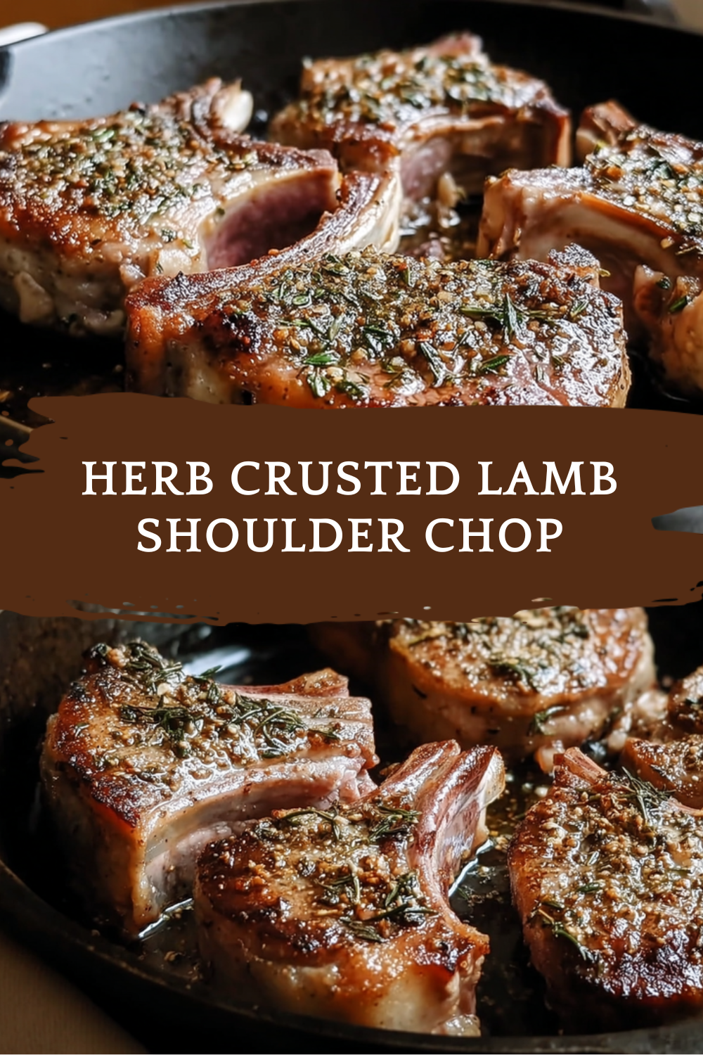 Garlic Herb Lamb Shoulder Chops Recipe For Flavorful, Tender Meals 7 Herb Crusted Lamb Shoulder Chop