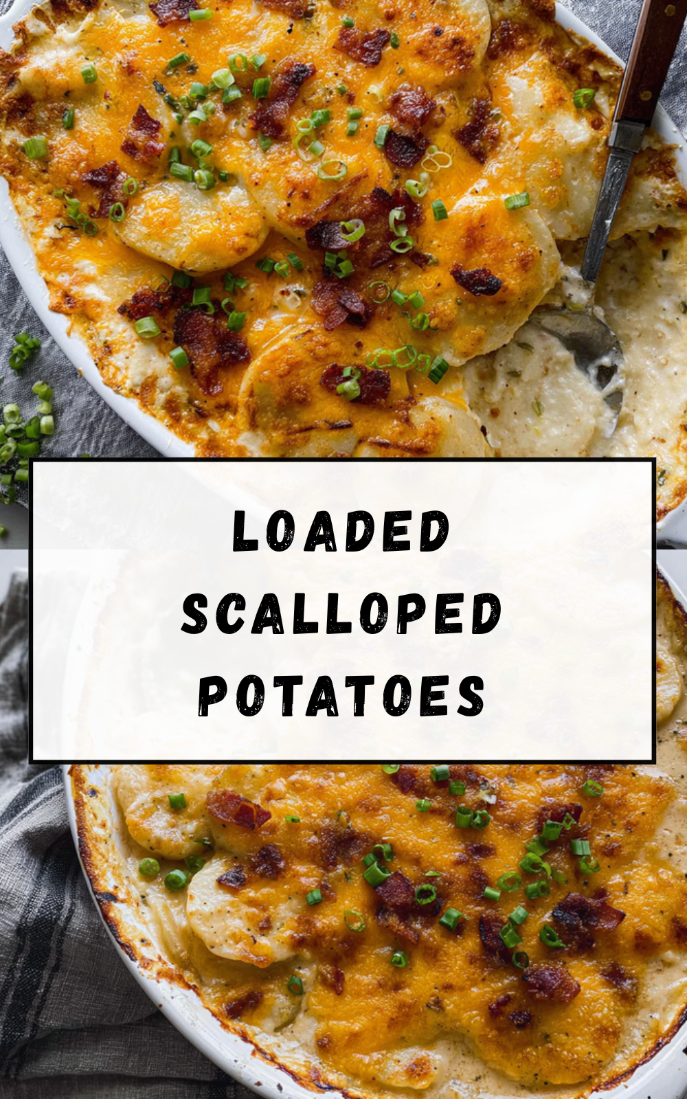 Loaded Scalloped Potatoes