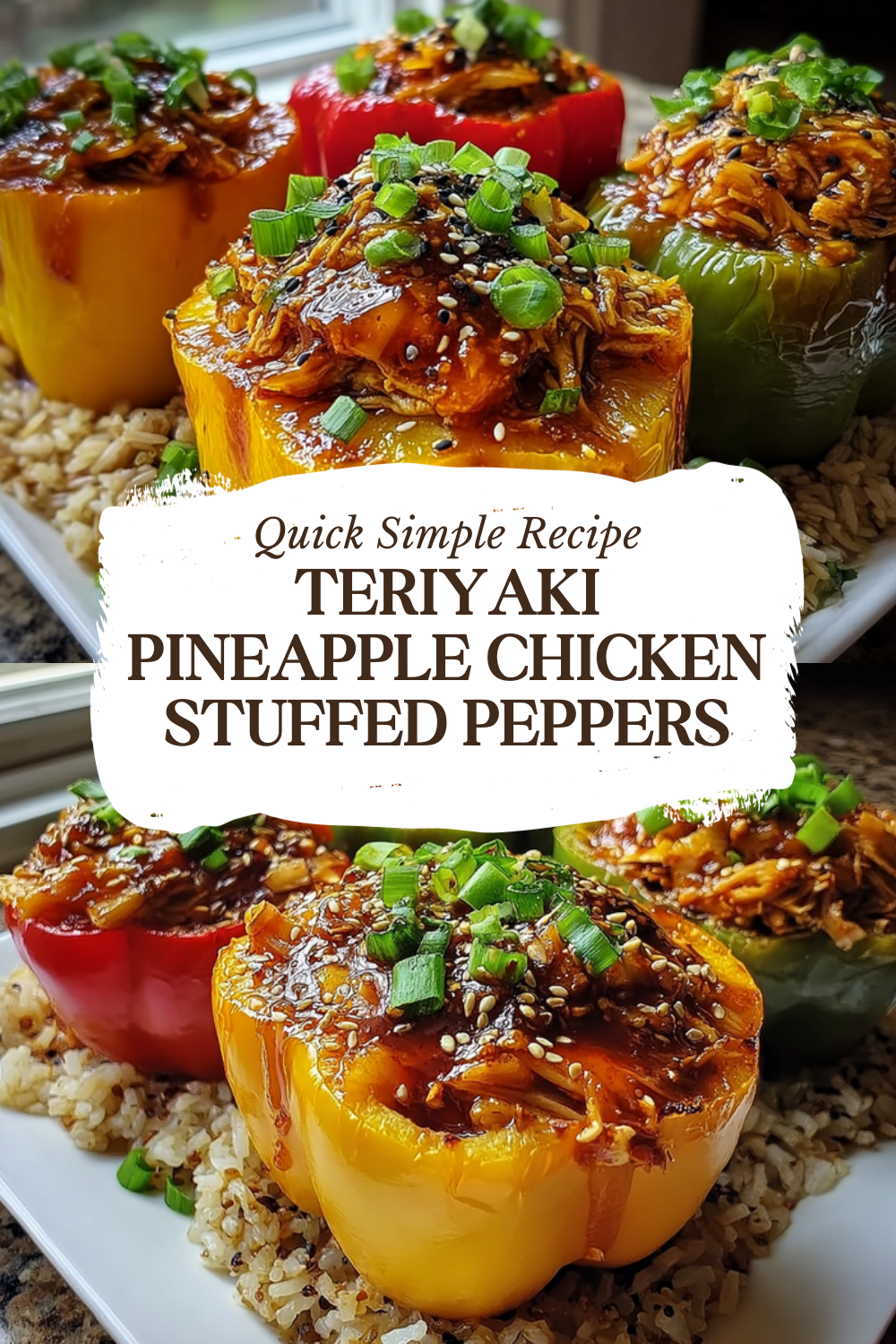 Teriyaki Pineapple Chicken Stuffed Peppers