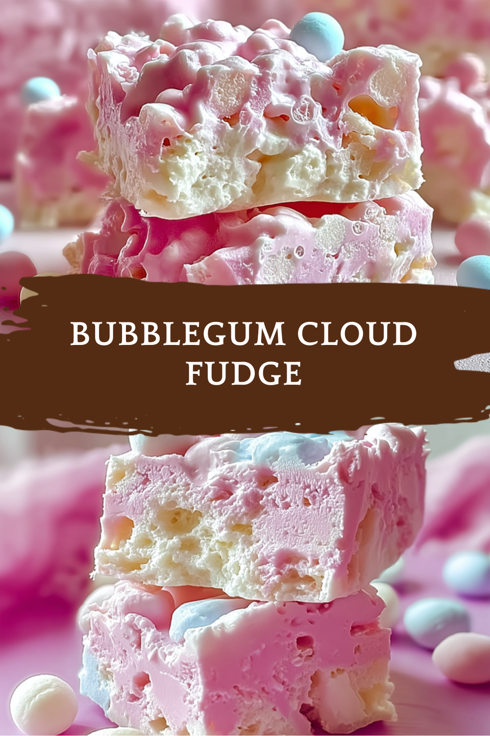 Bubblegum Cloud Fudge Recipe With Sweet And Creamy Texture 7 Bubblegum Cloud Fudge