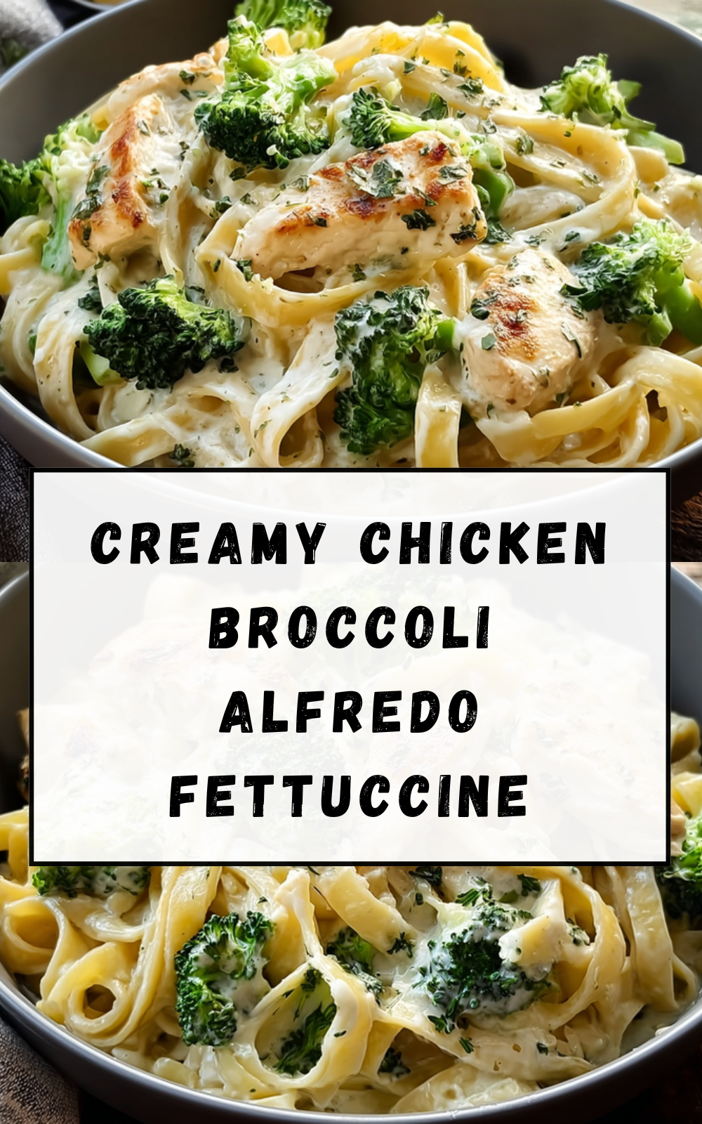 Creamy Chicken Broccoli Alfredo Fettuccine