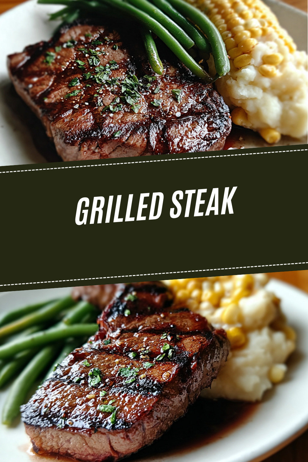 Perfect Grilled Steak With Herb Butter Recipe And Tips 7 Grilled Steak
