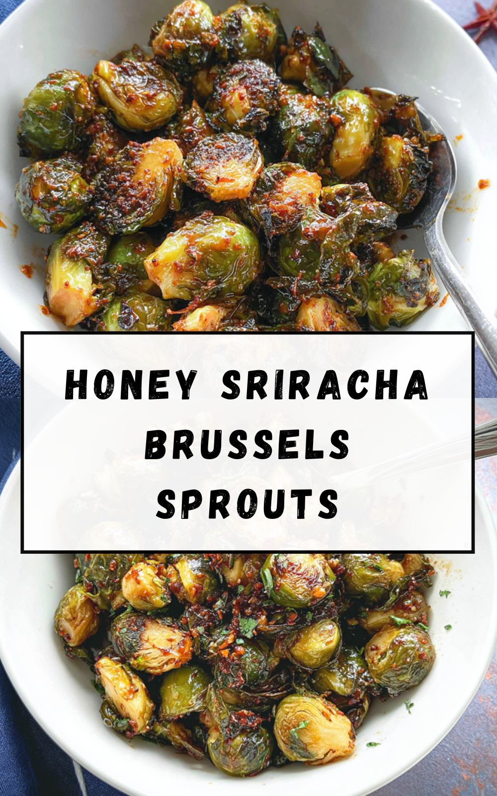 Honey Sriracha Brussels Sprouts