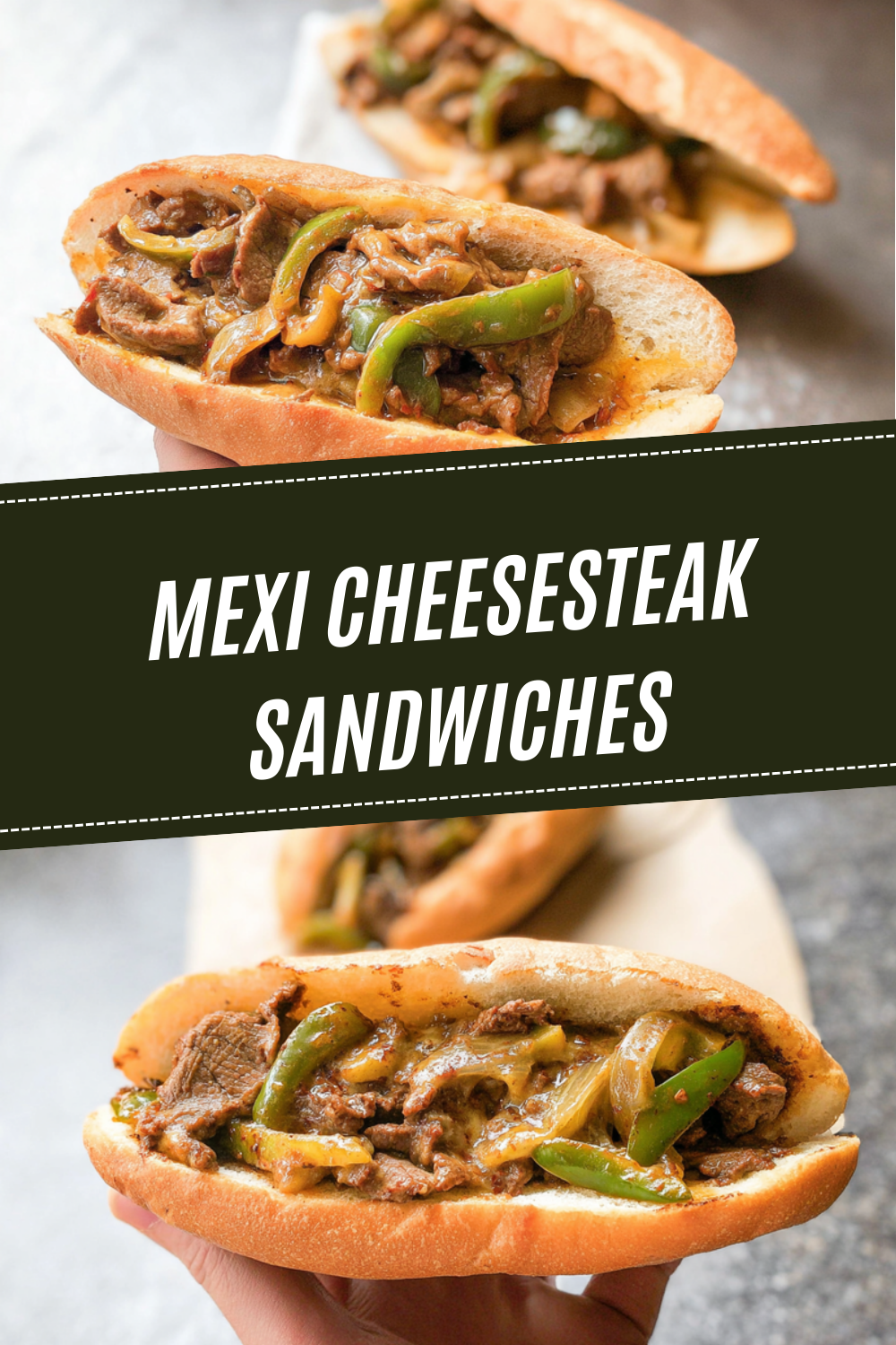 Mexi Cheesesteak Sandwiches Recipe With Bold Flavors And Cheesy Goodness 7 Mexi Cheesesteak Sandwiches