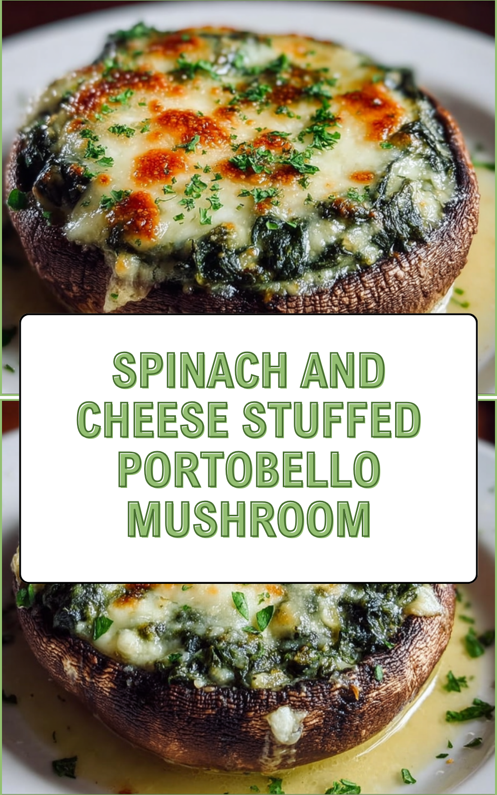 Spinach Stuffed Portobello Mushrooms With Savory Cheese Filling 7 Spinach And Cheese Stuffed Portobello Mushroom