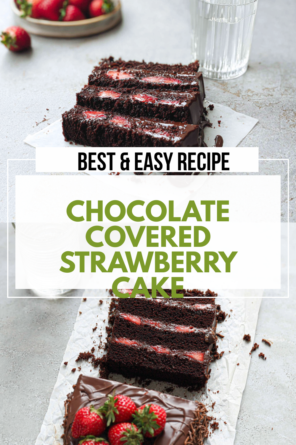 Chocolate Covered Strawberry Cake