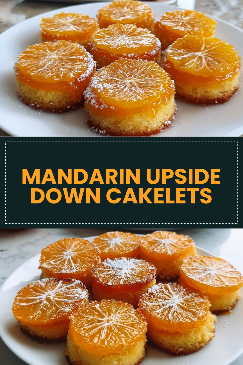 Mandarin Upside Down Cakelets