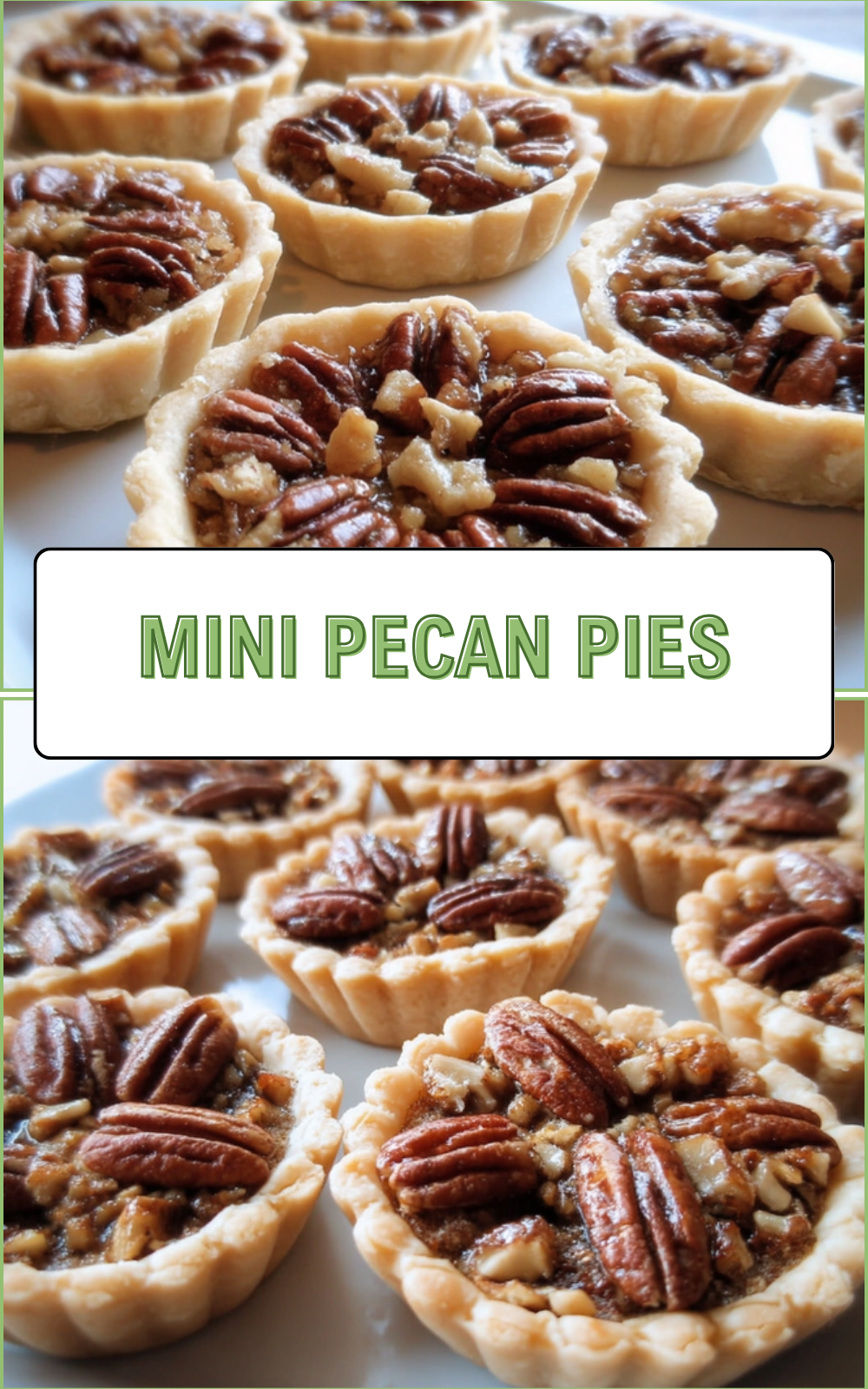Mini Pecan Pies Easy Homemade Recipe 7 Mini Pecan Pies