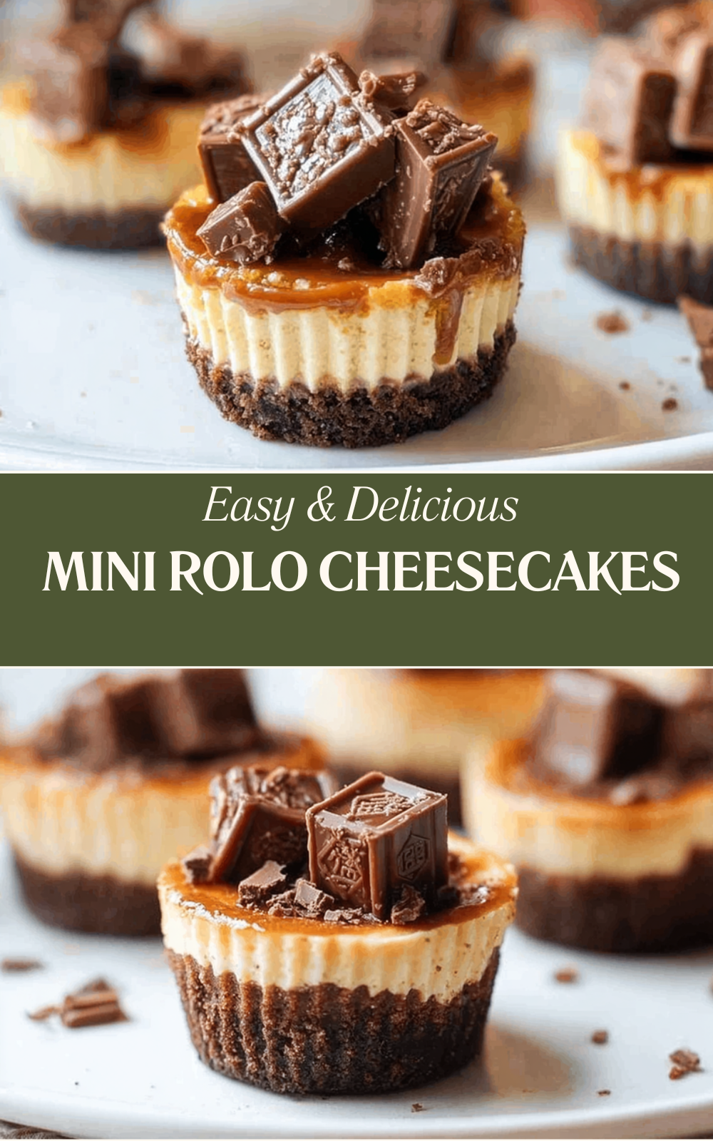 Mini Rolo Cheesecakes Easy Homemade Recipe 7 Mini Rolo Cheesecakes