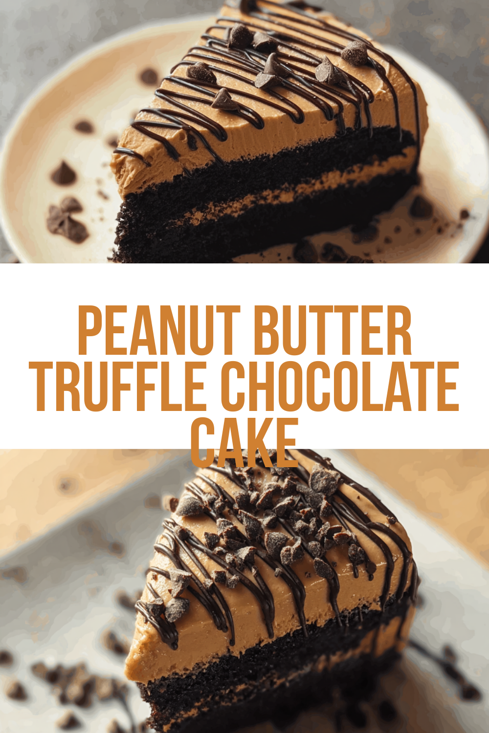 Peanut Butter Truffle Chocolate Cake Recipe 7 Peanut Butter Truffle Chocolate Cake