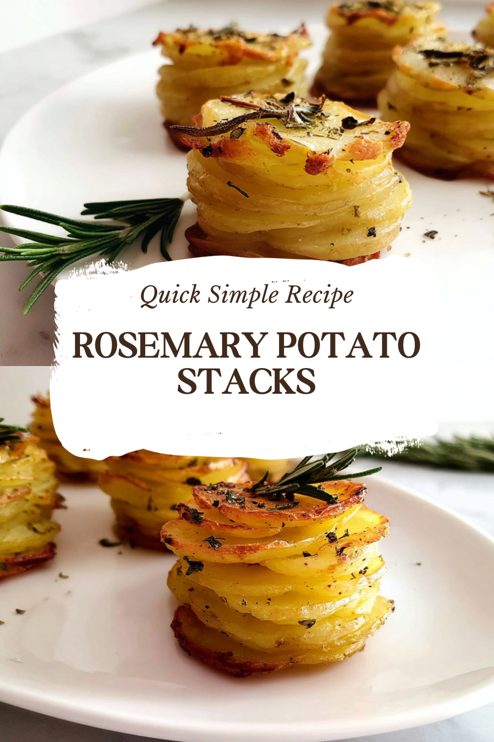 Rosemary Potato Stacks