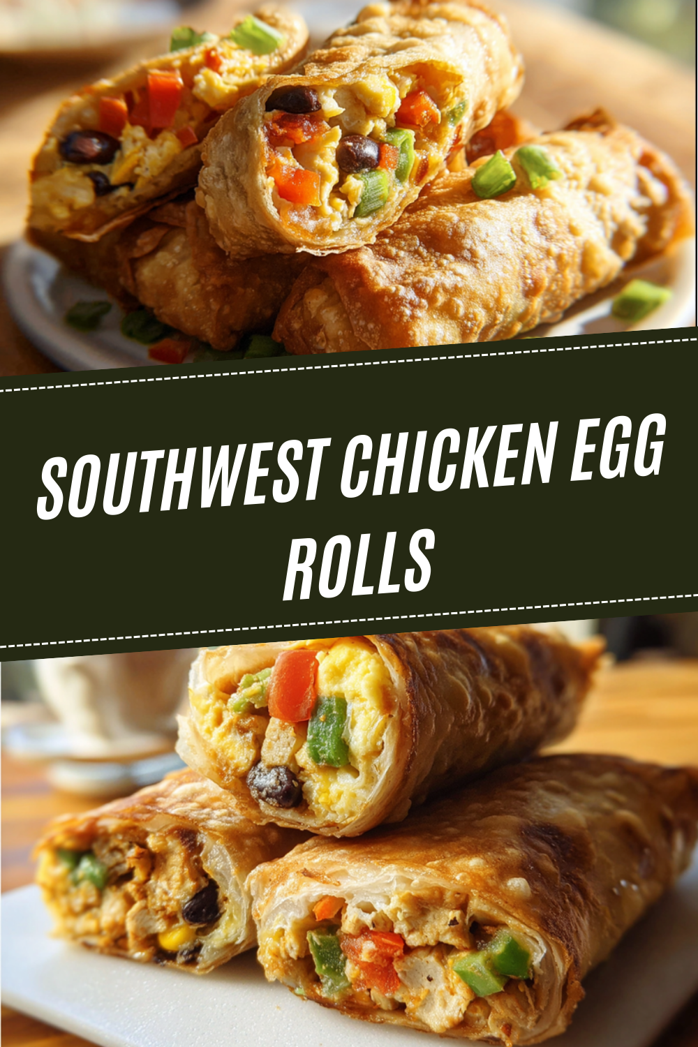 Southwest Chicken Egg Rolls