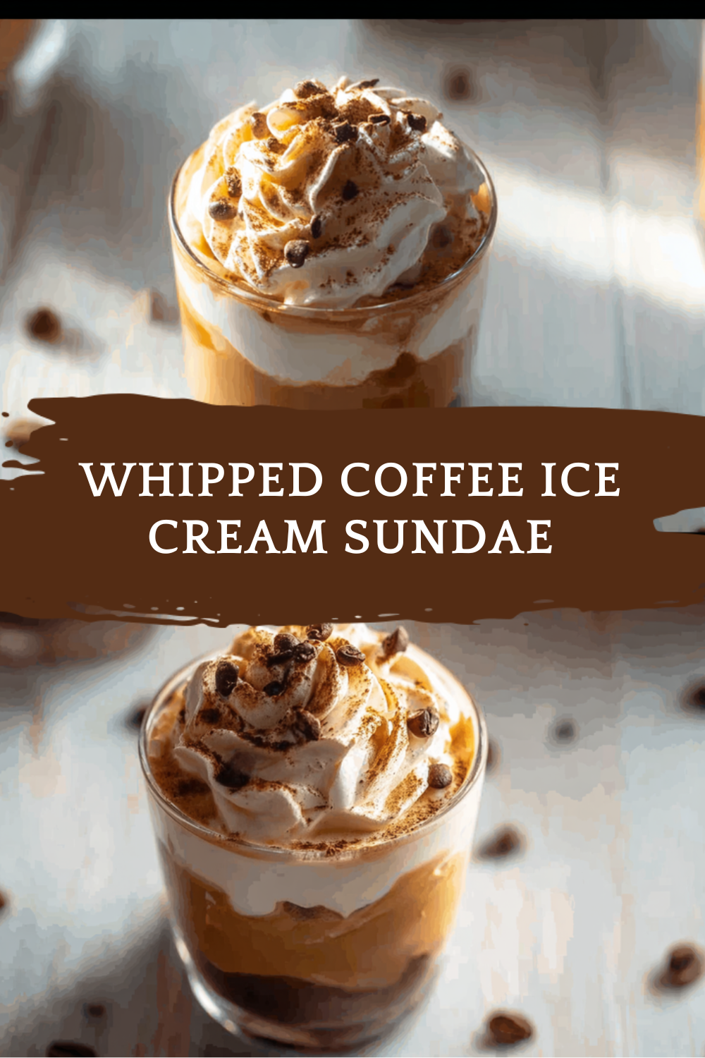 Whipped Coffee Ice Cream Sundae Recipe 7 Whipped Coffee Ice Cream Sundae