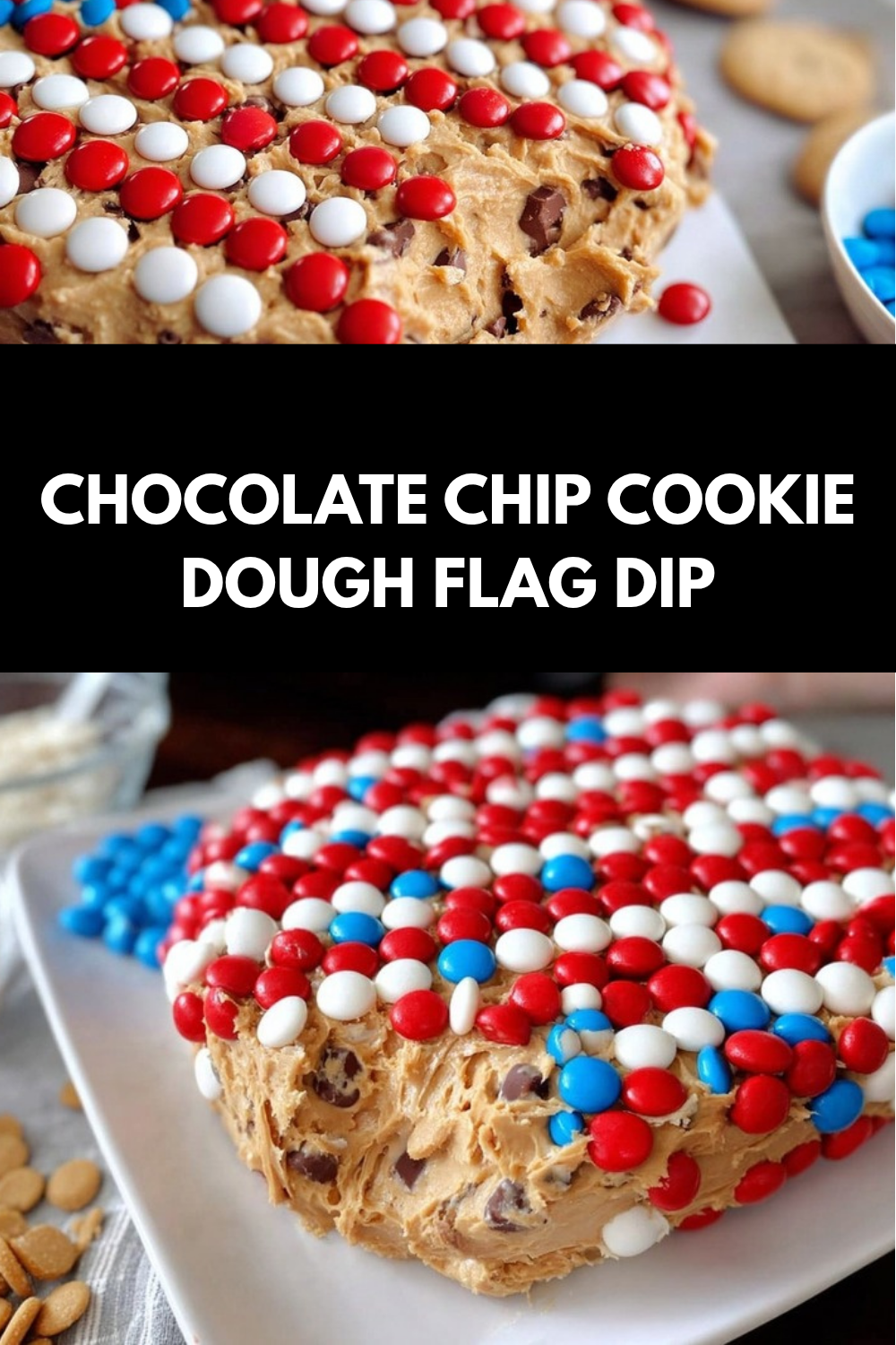 Chocolate Chip Cookie Dough Flag Dip
