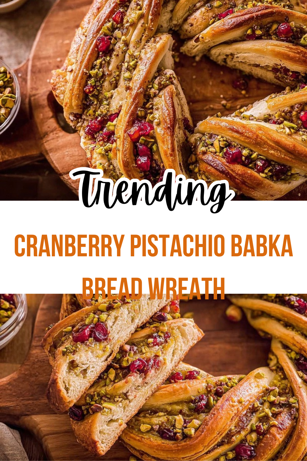 Cranberry Pistachio Babka Bread Wreath