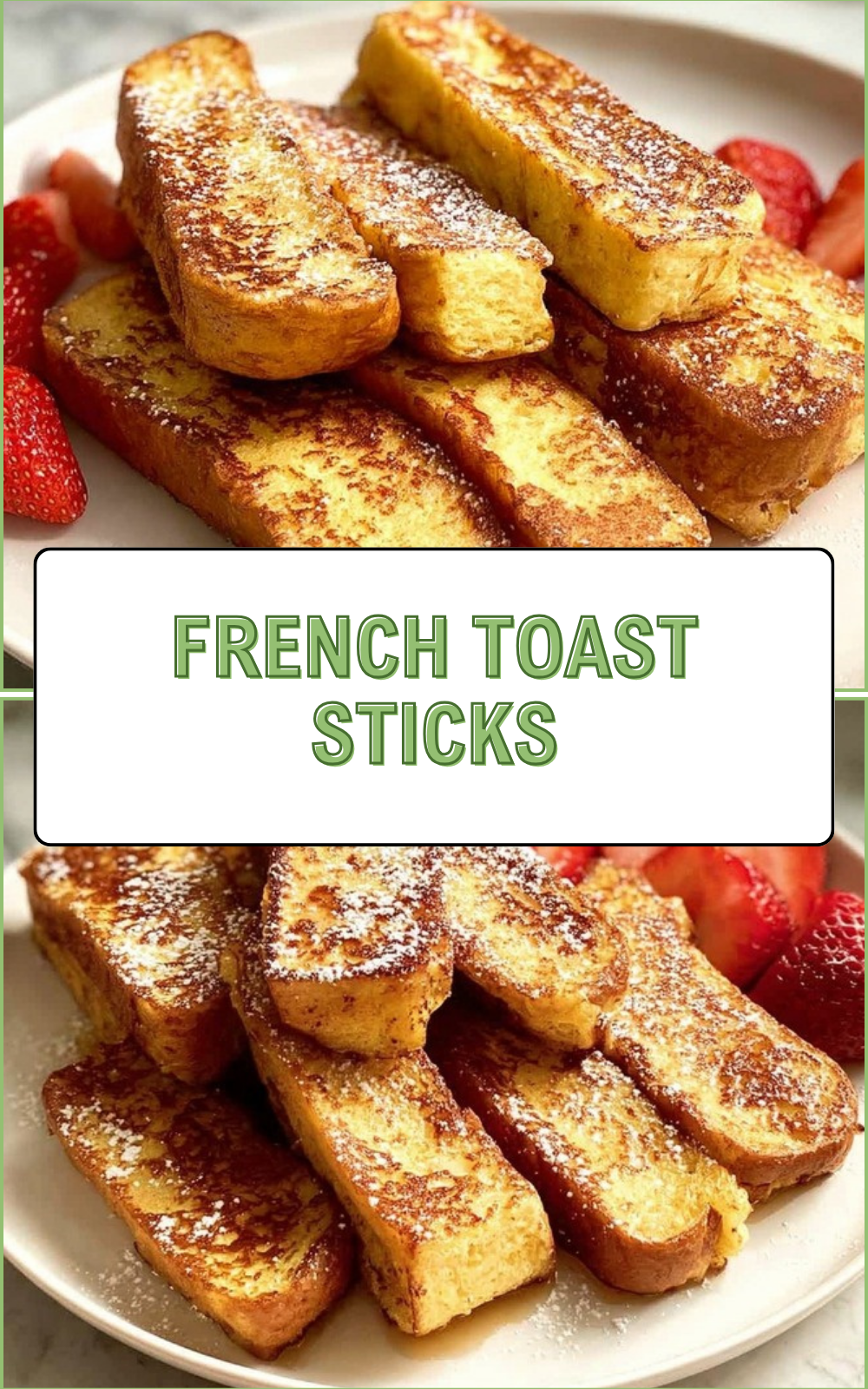 Cinnamon French Toast Sticks Recipe 7 French Toast Sticks