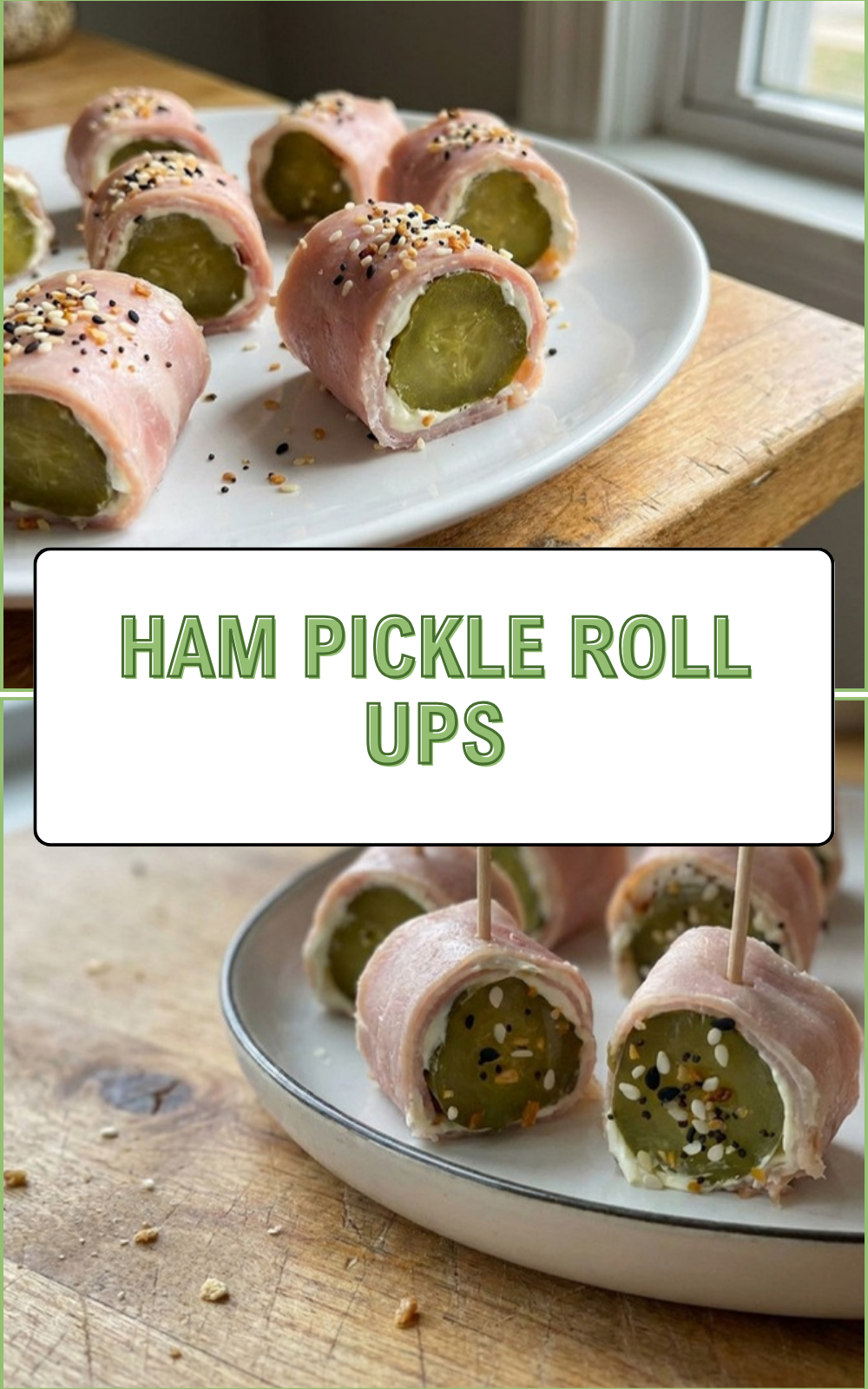 Ham Pickle Roll Ups