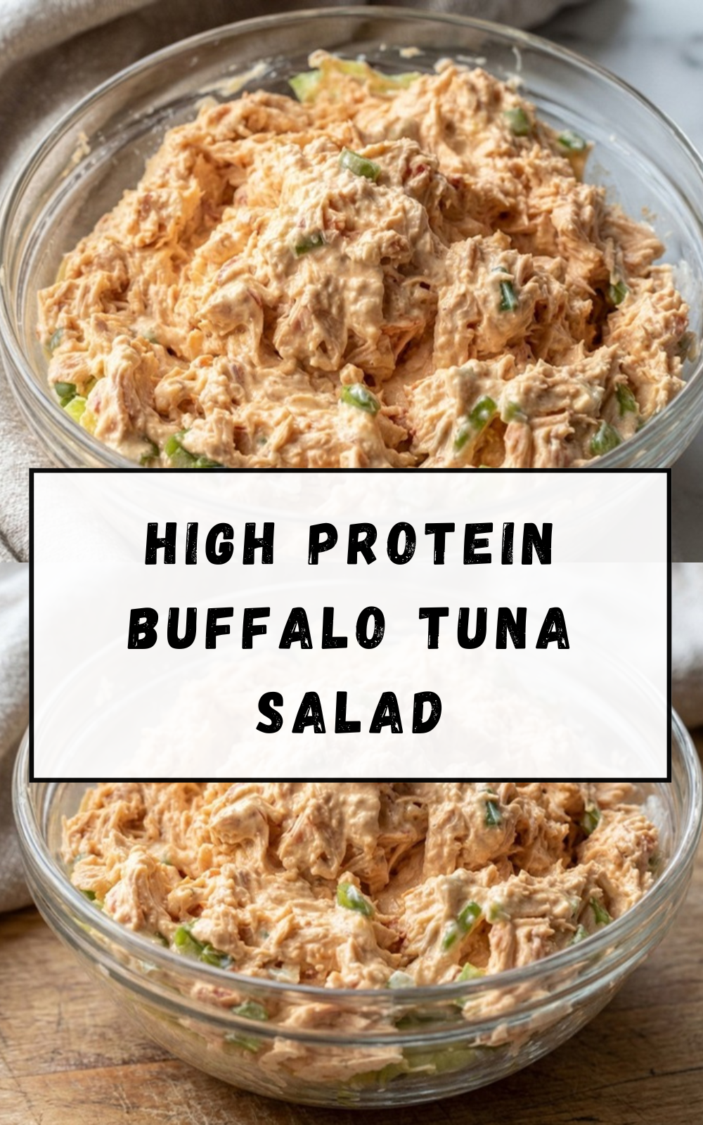 High Protein Buffalo Tuna Salad
