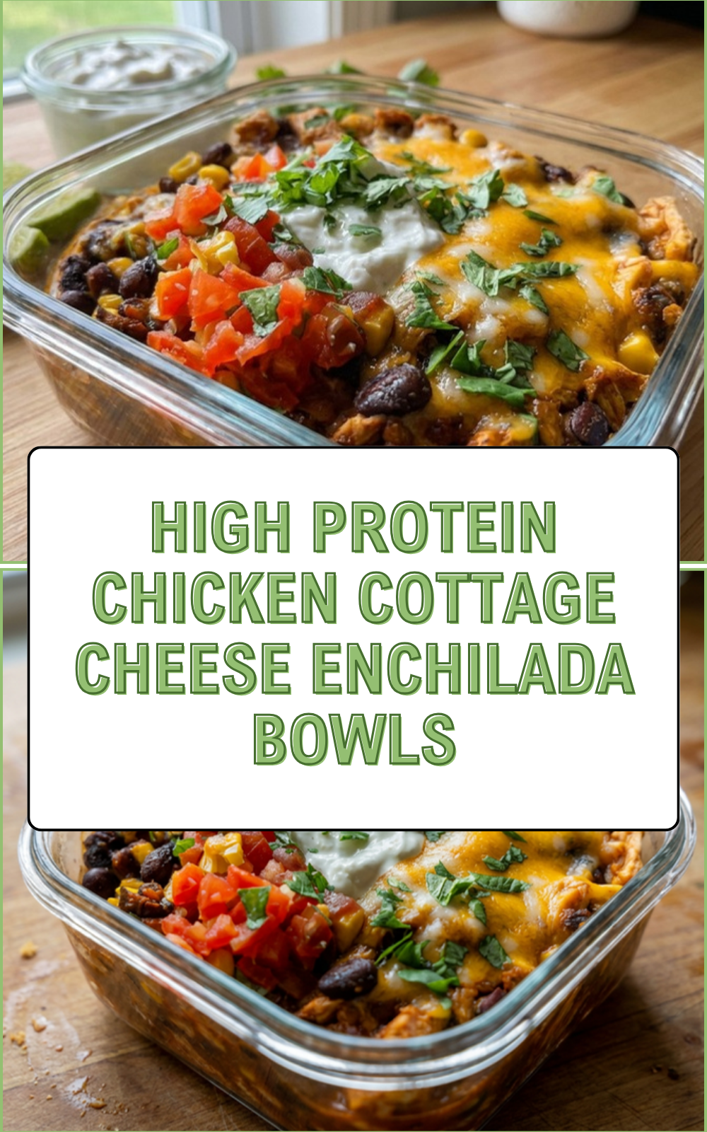 High Protein Chicken Cottage Cheese Enchilada Bowls
